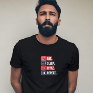 Eat,Sleep,Riyaz,Repeat ( Unisex )